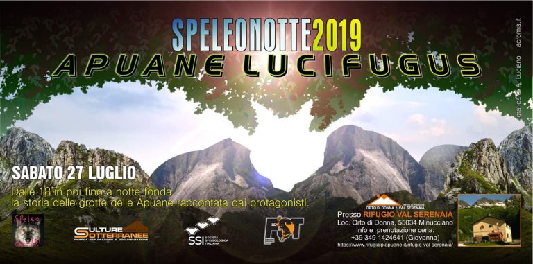 SPELEONOTTE 2019 – “Apuane Lucifugus”, Minucciano –  27 luglio 2019